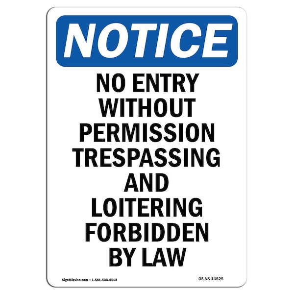 OSHA Sign, 24" H, 18" W, Rigid Plastic, No Entry Without Permission Trespassing Sign, Portrait